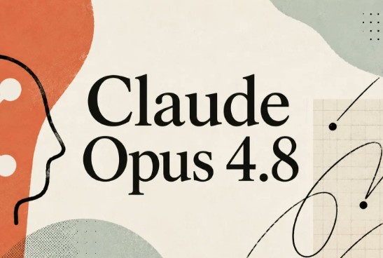 أنثروبيك تطلق Claude Opus 4.8.. نقلة جديدة في قدرات الذكاء الاصطناعي